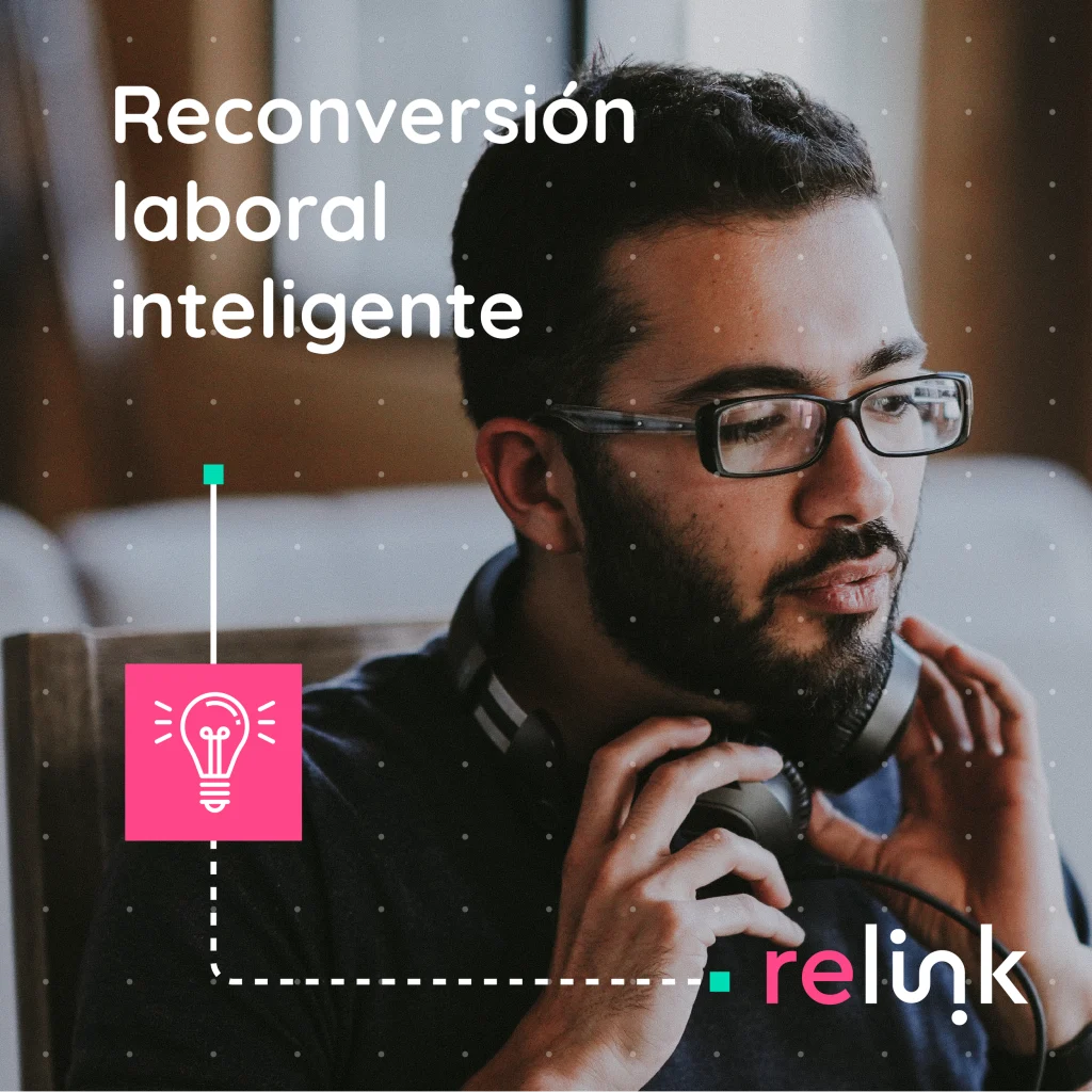 Caso Relink: creación de una nueva marca para impulsar una plataforma de reconversión laboral y desarrollo profesional.